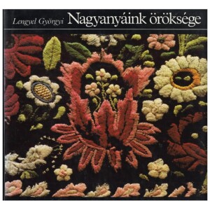 Boek: Nagyanyaink öröksége