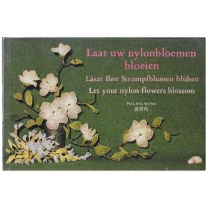 Boekje: Laat uw nylonbloemen bloeien